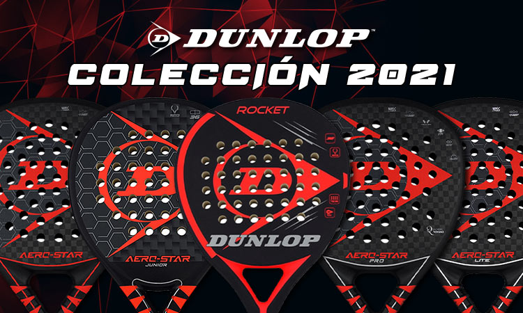 Palas de pádel Dunlop - completo de nueva colección